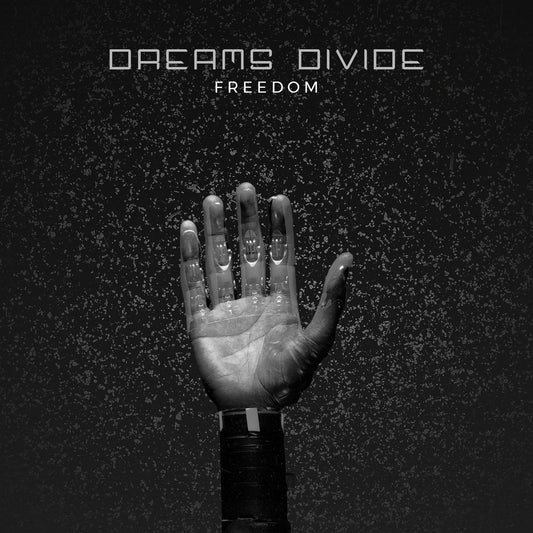 Dreams Divide - Freedom (Digital)