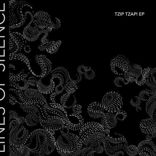 Lines of Silence - Tzip Tzap! EP (Digital)