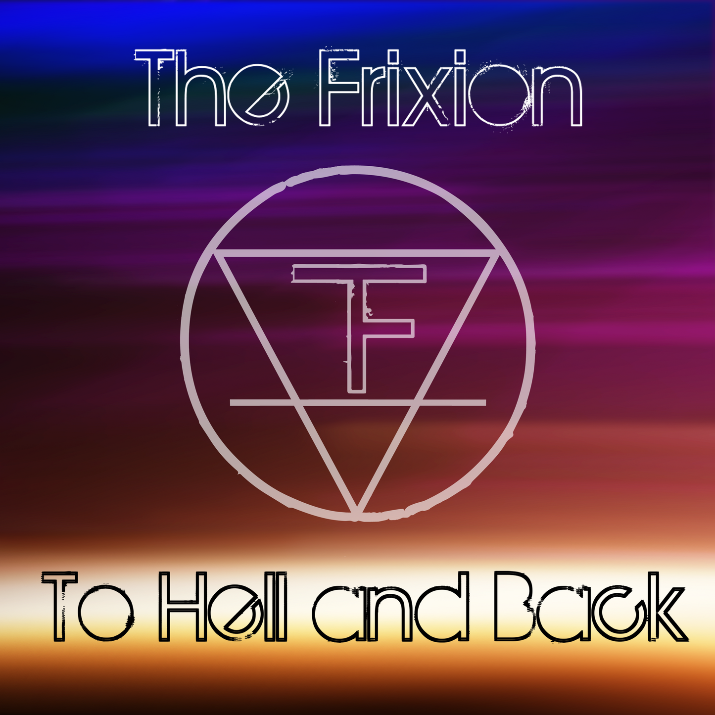 The Frixion - To Hell and Back (Digital)