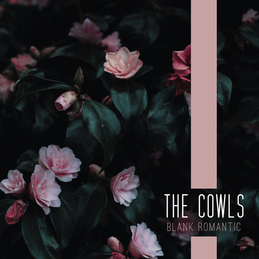 The Cowls - Blank Romantic (Digital)