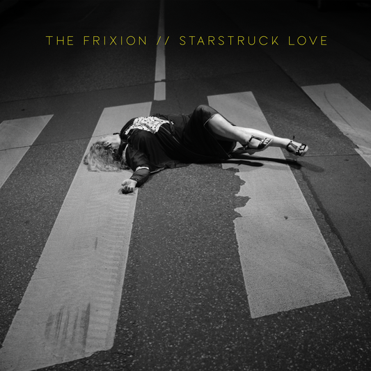 The Frixion - Starstruck Love (Digital)