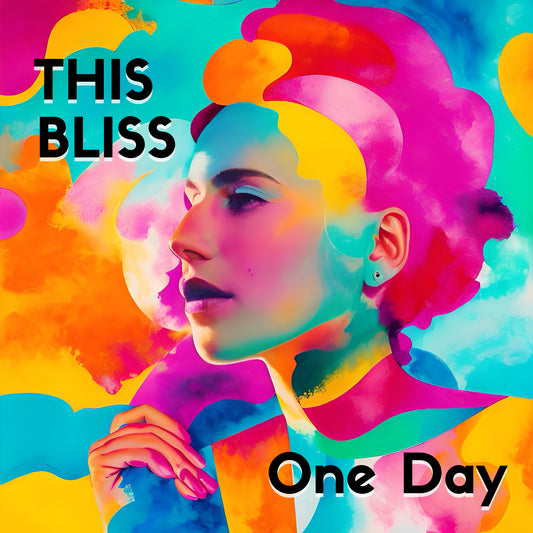 This Bliss – One Day (Digital)