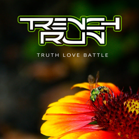 TRENCH RUN - Truth Love Battle (Digital)